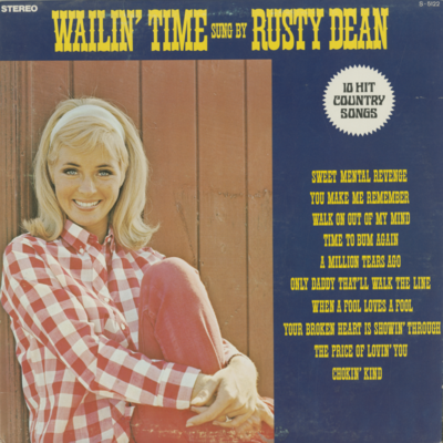 Wailin Time Sung By Rusty Dean