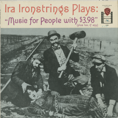 Ira Ironstrings Plays Music For People With $3.98