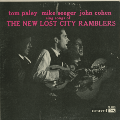 Tom Paley Mike Seeger John Cohen Sing Songs Of The New Lost City Ramblers