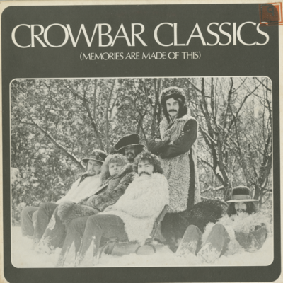 Crowbar Classics (Memories Are Made Of This)