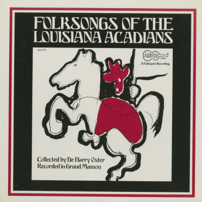 Folksongs Of The Louisiana Acadians
