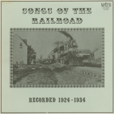 Songs Of The Railroad 1924-1934