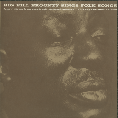 Big Bill Broonzy Sings Folk Songs
