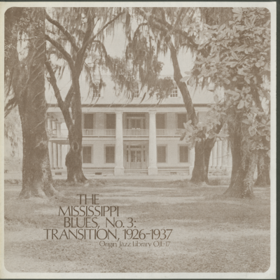 The Mississippi Blues No 3: Transition 1926-1937