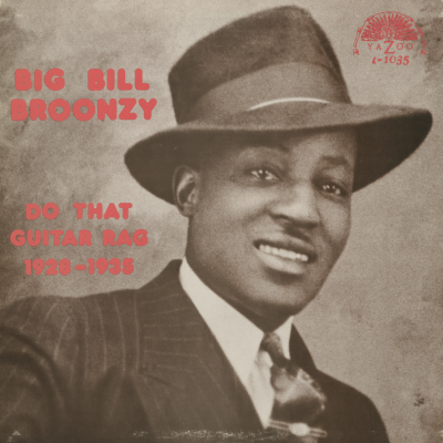 Big Bill Broonzy Do That Guitar Rag 1928 - 1935