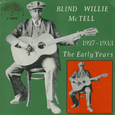 Blind Willie McTell 1927 - 1933 The Early Years