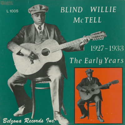 Blind Willie McTell 1927 - 1933 The Early Years