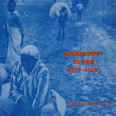 Mississippi Blues 1927 - 1936 (1967)
