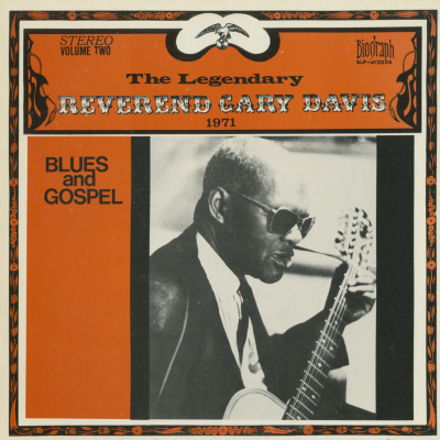 The Legendary Reverend Gary Davis 1971 Blues And Gospel Volume Two