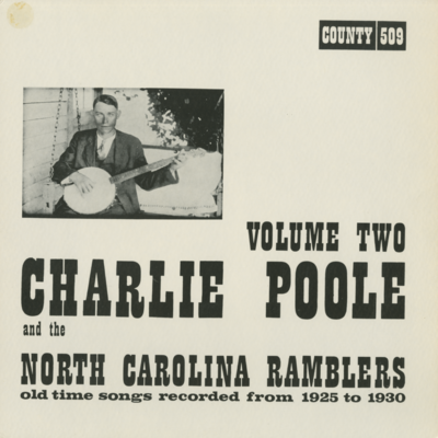Charlie Poole Volume Two