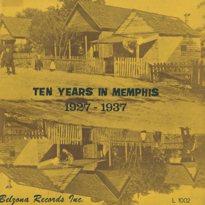 Ten Years In Memphis 1927 - 1937 (1968)