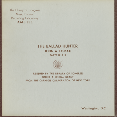 The Ballad Hunter Parts IX & X