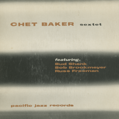 Chet Baker Sextet