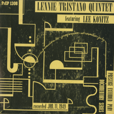 Lennie Tristano Quintet Featuring Lee Konitz