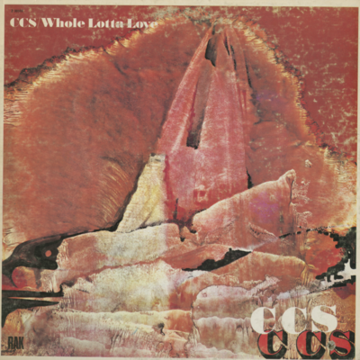 CCS / Whole Lotta Love (1970)