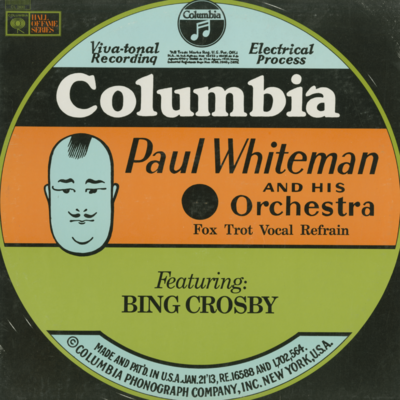 Paul Whiteman And His Orchestra Featuring Bing Crosby