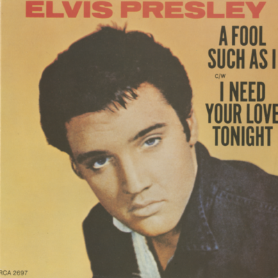 A Fool Such As I / I Need Your Love Tonight