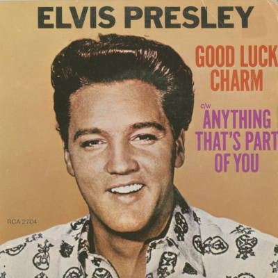 Good Luck Charm / Anything That's Part Of You