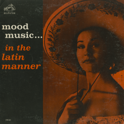Mood Music... In The Latin Manner
