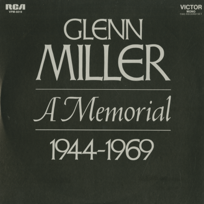 Glenn Miller A Memorial 1944-1969