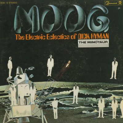 Moog The Electric Eclectics Of Dick Hyman