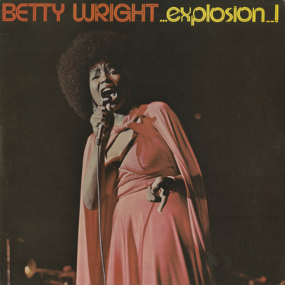 Betty Wright...Explosion (1975)