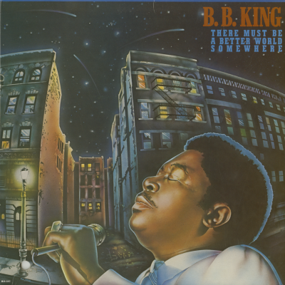 There Must Be A Better World Somewhere