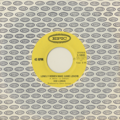 Lonely Women Make Good Lovers / Love Ought To Be A Happy Thing