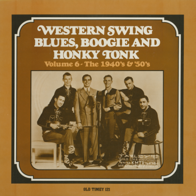 Western Swing Blues Boogie Woogie And Honky Tonk Volume 6 The 1940's & 1950's (1981)