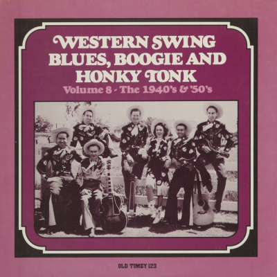 Western Swing Blues Boogie And Honky Tonk Volume 8 The 1940s and 1950s