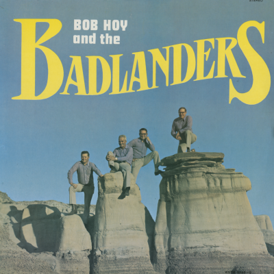 Bob Hoy And The Badlanders