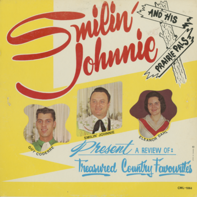 Smilin Johnnie And His Prairie Pals Present A Review Of Treasured Country Favourites