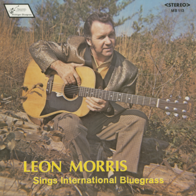 Leon Morris Sings International Bluegrass