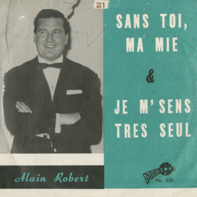 Sans Toi Ma Mie / Je M'Sens Tres Seul