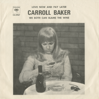 Love Now And Pay Later / We Both Can Blame The Wine