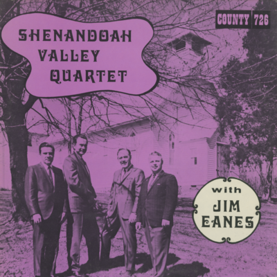 Shenandoah Valley Quartet With Jim Eanes