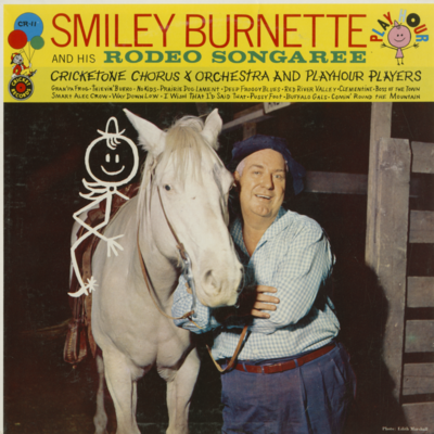 Smiley Burnette And His Rodeo Songaree