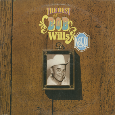 The Best Of Bob Wills Vol II