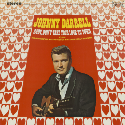 Ruby Don't Take Your Love To Town (1967)