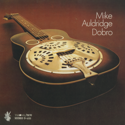 Mike Auldridge Dobro (1972)