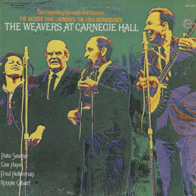 The Weavers At Carnegie Hall