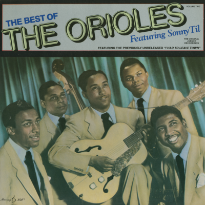 The Best Of The Orioles Featuring Sonny Til Volume Two