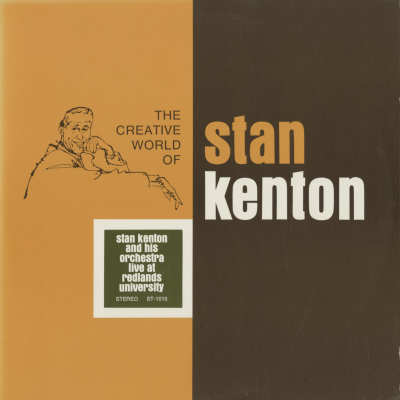 The Creative World Of Stan Kenton Live At Redlands University