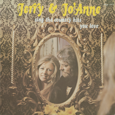 Jerry And Jo'Anne Sing The Country Hits You Love