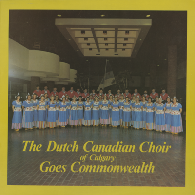 The Dutch Canadian Choir Of Calgary Goes Commonwealth