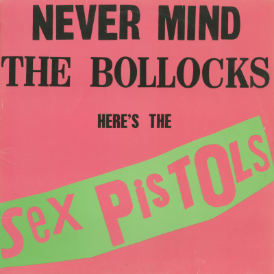 Never Mind The Bollocks Here's The Sex Pistols (1977)