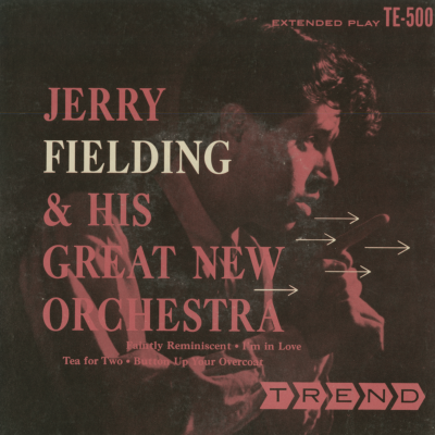 Jerry Fielding And His Great New Orchestra