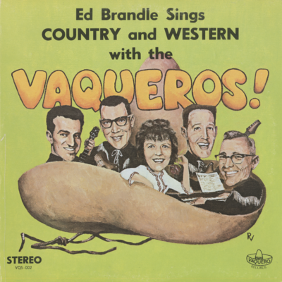 Ed Brandle Sings Country And Western With The Vaqueros!