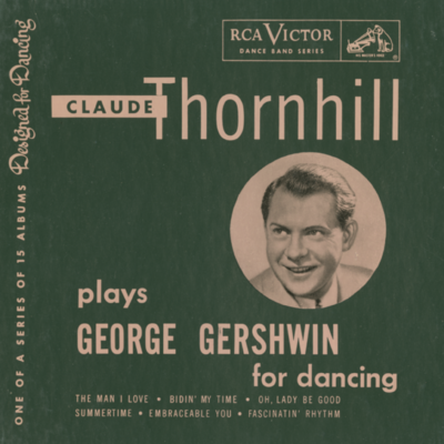 Claude Thornhill Plays George Gershwin