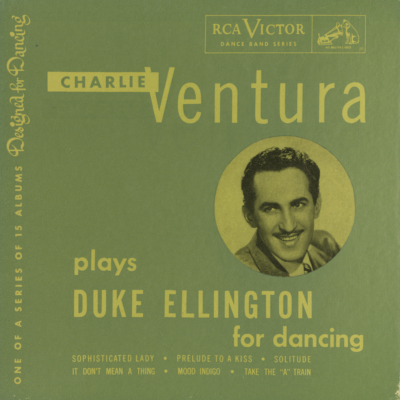 Charlie Ventura Plays Duke Ellington For Dancing